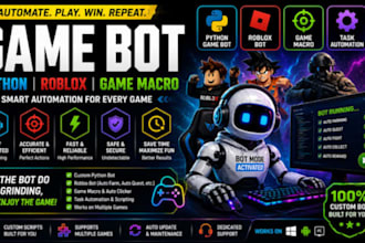 develop a python game bot, roblox bot, game macro, video game bot, task automate