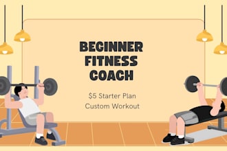 create a personalized workout plan and fitness plan for beginners