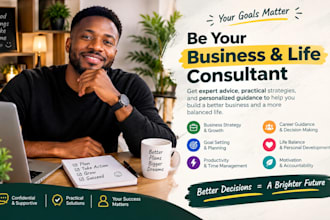 be your business and life consultant