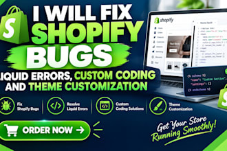 fix shopify bugs, liquid errors, custom coding and theme customization