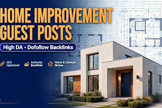 do home improvement guest post with dofollow backlink on high da blog