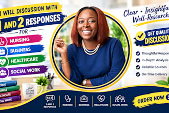 discussion with 1 and 2 responses for nursing, business, healthcare, social work