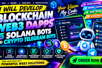 develop blockchain web3 dapps solana bots and crypto telegram bots