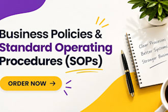 write business policies and standard operating procedures