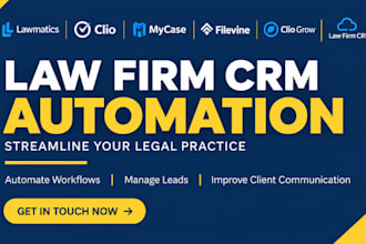 automate lawmatics, clio automation, mycase, filevine, clio grow, law firm crm