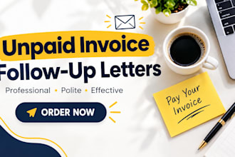 write professional unpaid invoice follow up letters