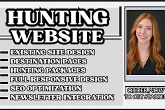 design a hunting website, hunting guide website, and outdoor adventure website