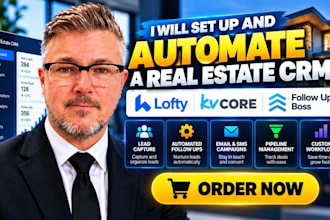 set up and automate a real estate CRM lofty kvcore follow up boss