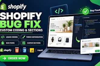 do shopify custom coding, bug fixes and theme customization