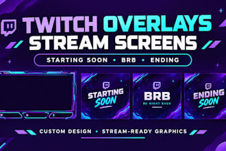 design custom twitch overlays and stream screens for your channel