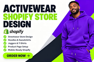 design activewear streetwear hoodies sweatshirts joggers t shirts shopify store