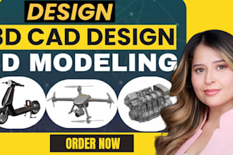 do 3d product modeling, 3d cad design, 3d printing and 3d cad prototyping