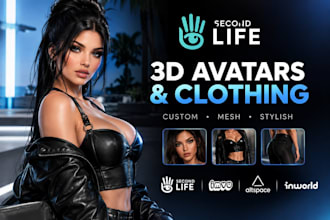 do 3d second life avatar creation custom mesh clothing outfits and textures