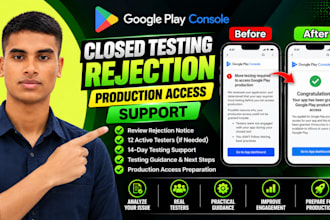 help fix google play closed testing rejection and production access