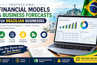 create financial models, business forecast, projections for brazilian businesses