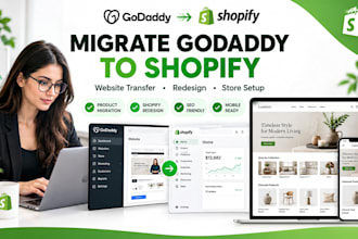 migrate godaddy website to shopify store and redesign ecommerce website