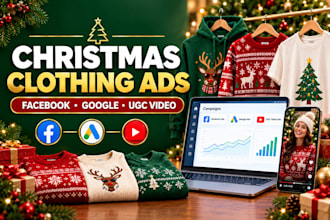 market christmas clothing with facebook ads, google ads and ugc videos