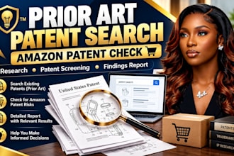 do a prior art patent search and amazon patent check for your invention
