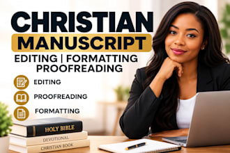 edit, proofread and format your christian manuscript or ebook