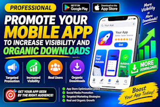 promote your mobile app to increase visibility and organic downloads