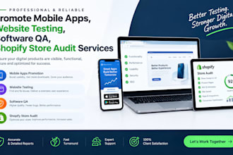 promote mobile apps website testing software QA shopify store audit services