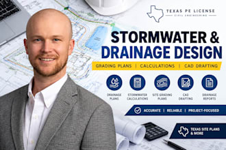 design stormwater drainage plans, calculations, grading and site plans