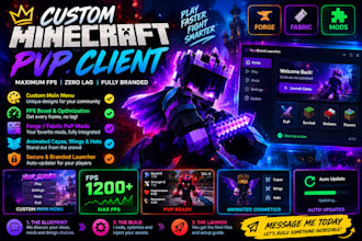 develop custom minecraft pvp client and launcher auto updater, with fps boost,