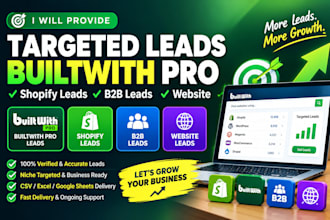 provide targeted leads builtwith pro, shopify leads , b2b leads and website