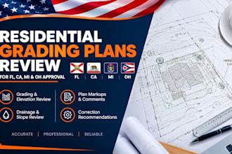 review residential grading plans for fl, ca, mi and oh approval