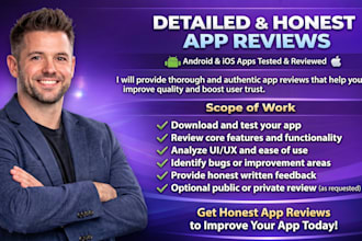 review your app and provide honest user experience feedback
