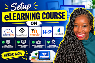 setup elearning course on talentlms, learnworlds, moodle lms, h5p and learndash