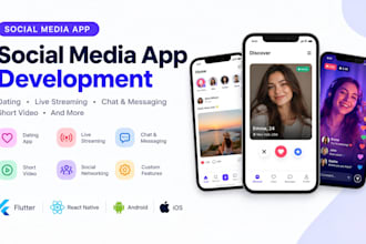 build a social networking app live streaming app and dating app