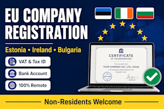 register your estonia, ireland, bulgaria company with vat, tax id, bank account
