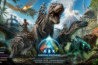 create ark survival ascended mods and custom mod commissions