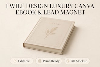 design a beautiful canva ebook, lead magnet, or PDF workbook