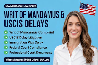 draft your writ of mandamus for uscis visa delays