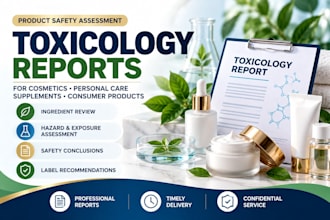 prepare toxicology reports and safety assessments for your products