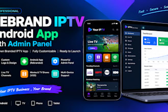 rebrand iptv android app with admin panel