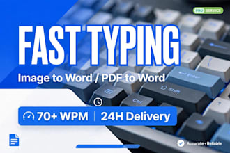 fast typing, image to word, pdf to word in 24 hours