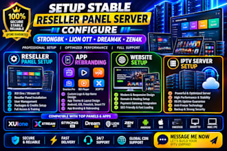 setup stable reseller panel, server configure, strong8k,lion ott, dream4k, zen4k