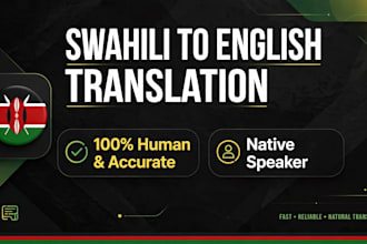 translate english to swahili and swahili to english professionally