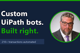 build a custom uipath rpa bot to automate your business process