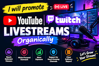 promote youtube and twitch livestreams organically