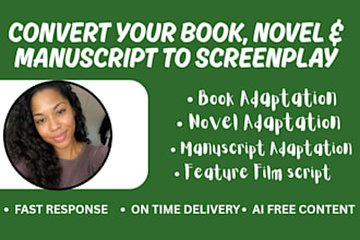convert your book, novel or manuscript to a screenplay