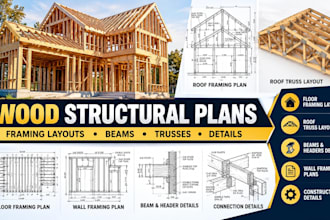 design wood structural plans, framing layouts, beams, trusses and details