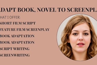 adapt your novel to script, book to screenplay for film, tv show screenwriting