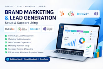 setup hubspot, zoho social, bitrix24 for brand marketing and lead generation