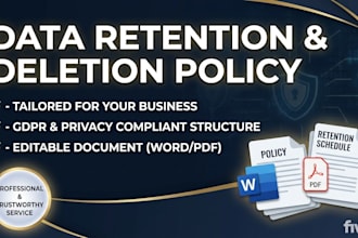 draft a data retention and deletion policy for your business