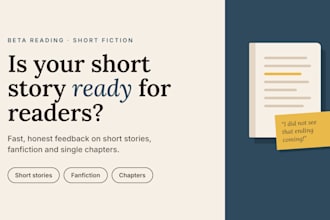 beta read your short story or fanfic with honest feedback