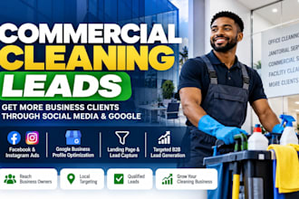 generate commercial cleaning leads and janitorial cleaning with meta ads